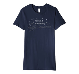 Sweet Moon - #BeKind, #BeStrong - Ramadan Premium T-Shirt
