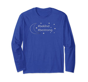 Sweet Moon -Be Kind, Be Strong- Ramadan Long Sleeve T-Shirt